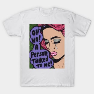 A Person Talked To Me! Comic Girl T-Shirt